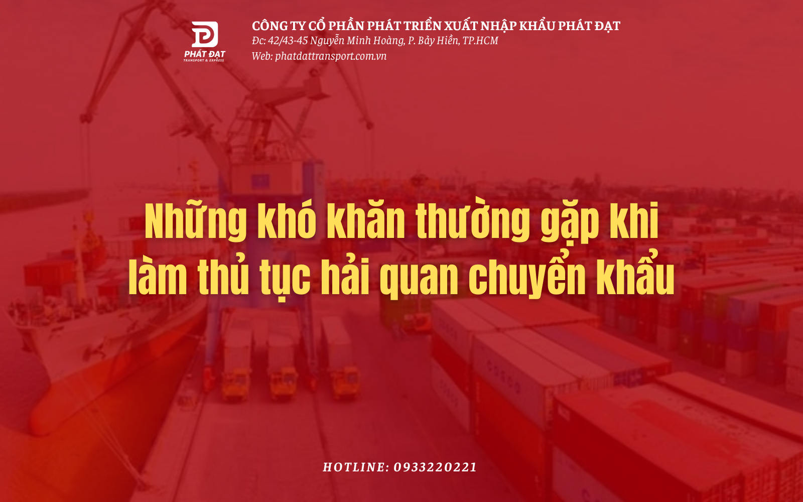 Những khó khăn thường gặp khi làm thủ tục hải quan chuyển khẩu